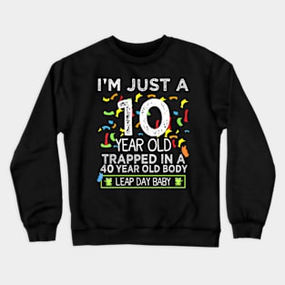 Leap Year Birthday Leap Day 40Th Birthday Party Crewneck Sweatshirt